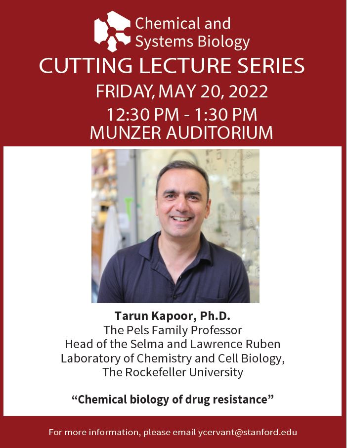 The Department of Chemical and Systems Biology Presents Cutting Lecture Series: Tarun Kapoor, Ph.D.