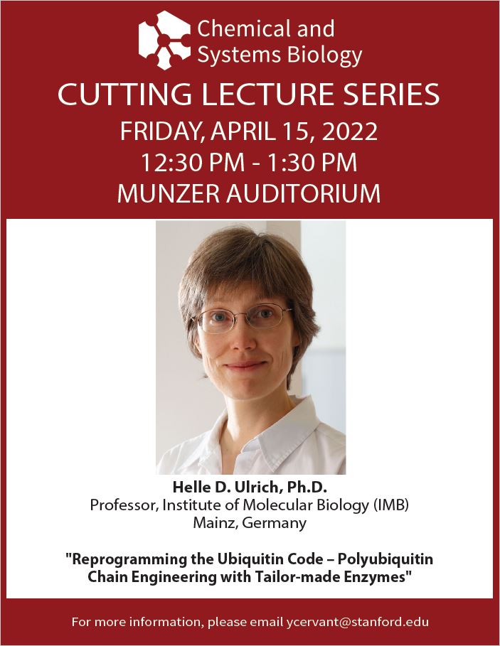 The Department of Chemical and Systems Biology Presents: Cutting Lecture Series, Helle D. Ulrich, Ph.D.