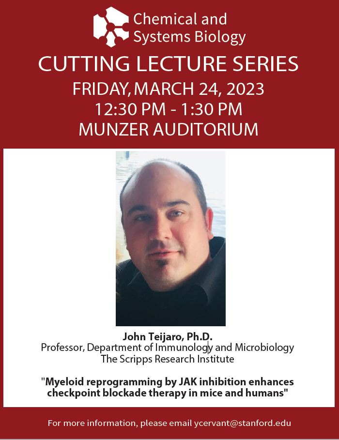 The Department of Chemical and Systems Biology Presents: Cutting Lecture Series, John Teijaro, Ph.D.