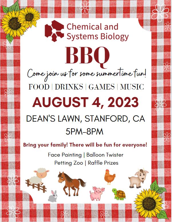 The Department of Chemical and Systems Biology Invites You! CSB SUMMER BBQ