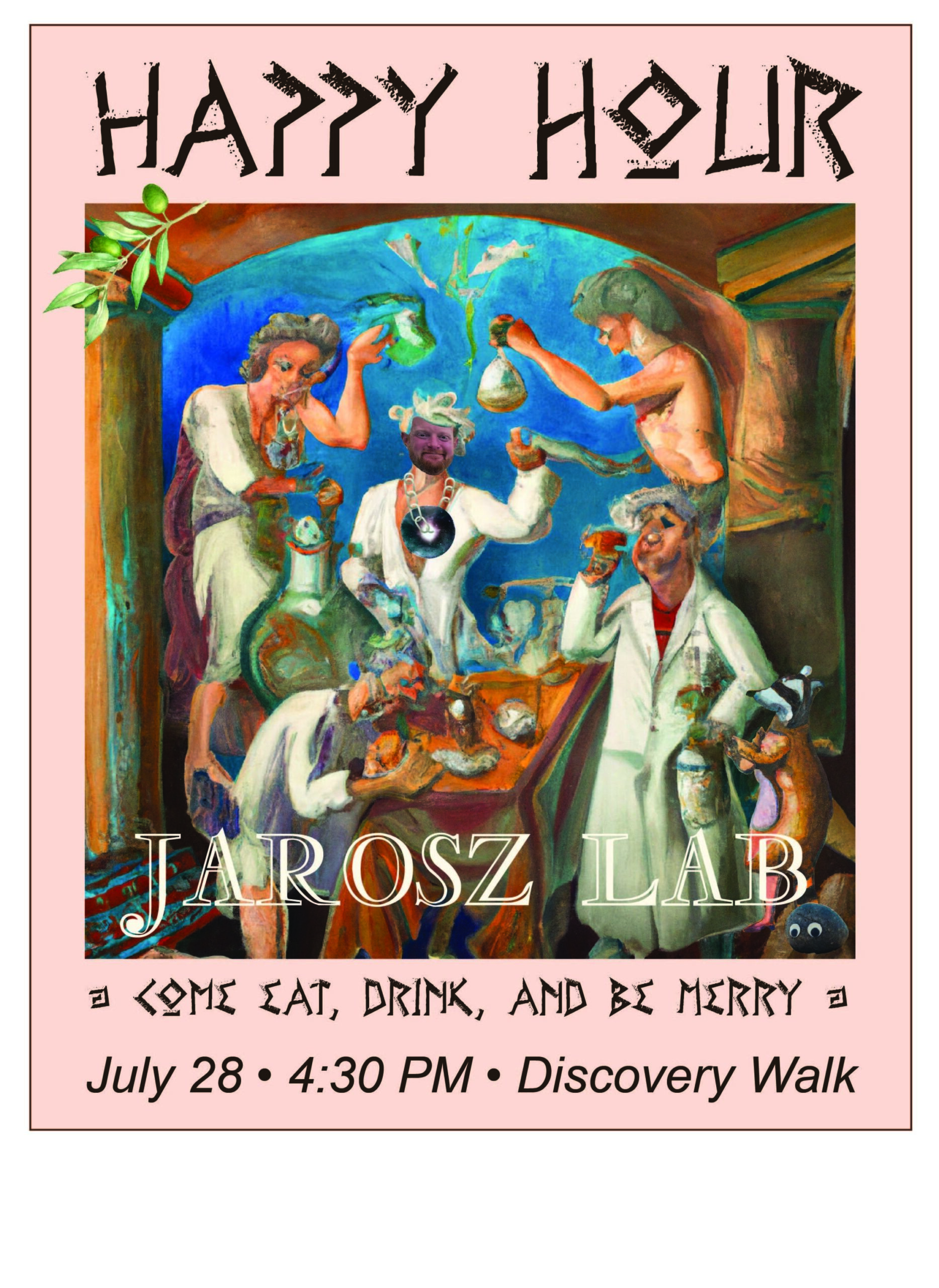 JOIN US! CSB Jarosz Lab Happy Hour, Friday, July 28, 4:30pm, Discovery Walk!