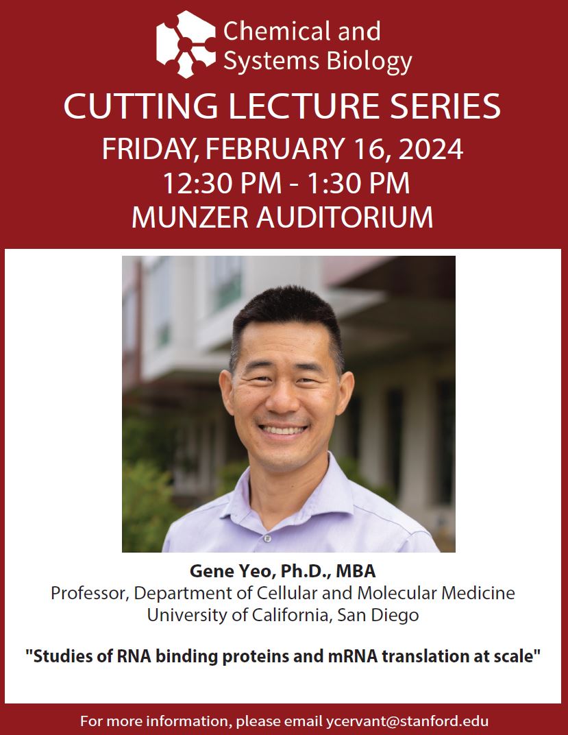 CSB Cutting Lecture Series: Gene Yeo, PhD, MBA, Friday, February 16, 2024