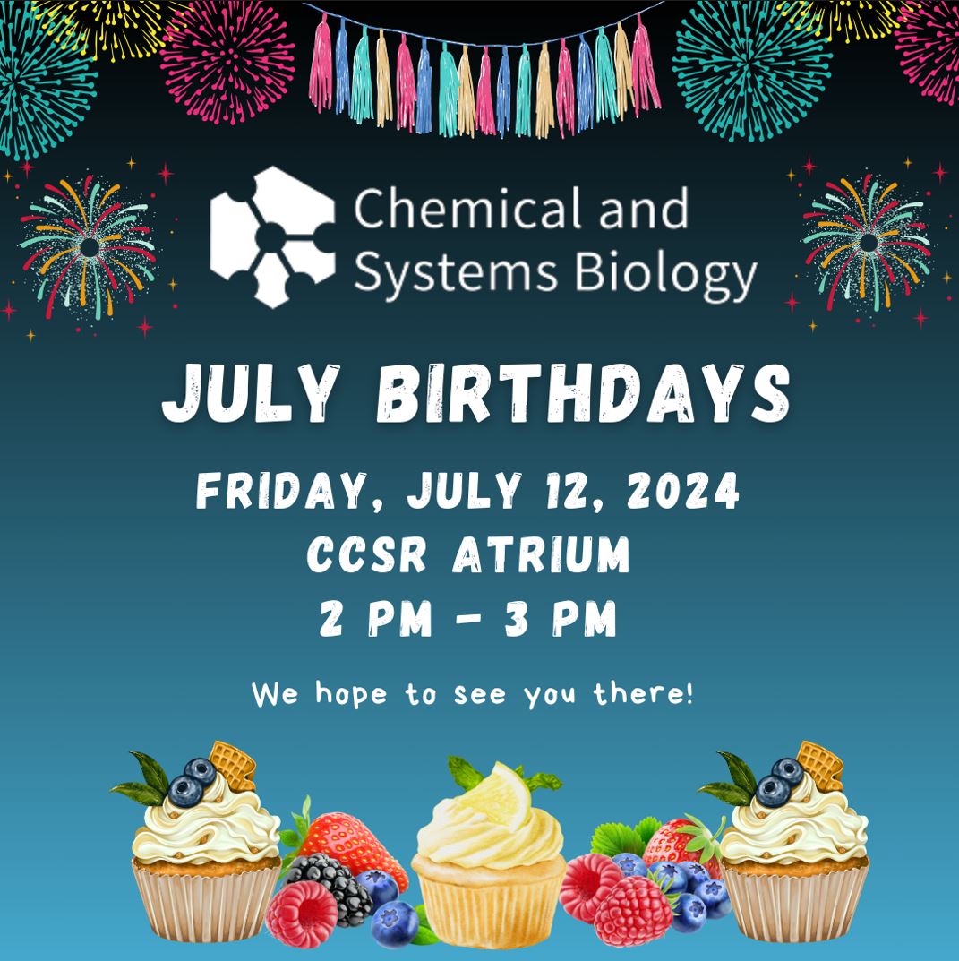 CSB Monthly Birthday Celebration! Friday, July 12, at 2 pm, CCSR Atrium